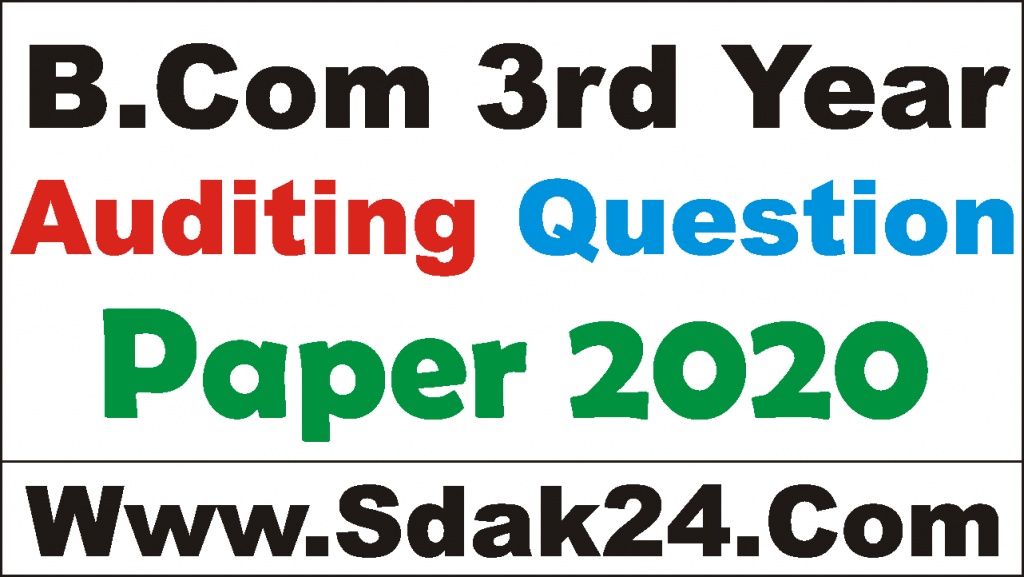 Bcom 3rd year auditing question paper 2020