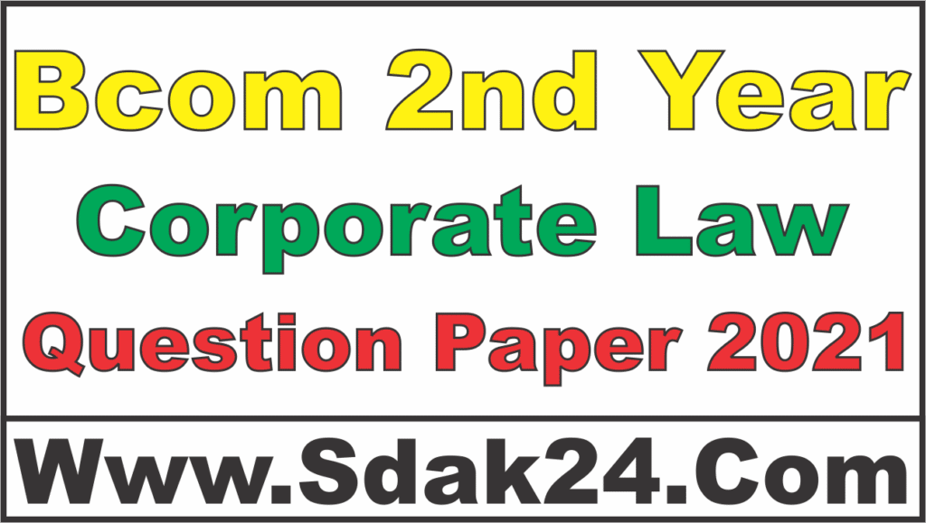 BCom 2nd Year Corporate Law Question Paper 2021