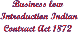 B Com 1st Year Business low Introduction Indian Contract Act 1872
