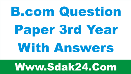 Bcom Question Paper 3rd Year With Answers