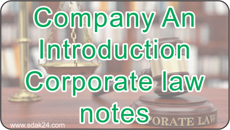 Company An Introduction Corporate law notes