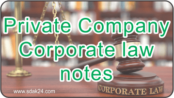 Private Company Corporate law notes