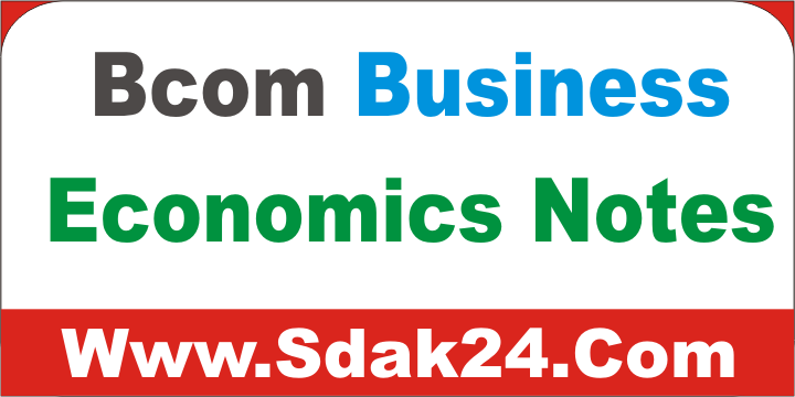 Bcom Business Economics Notes