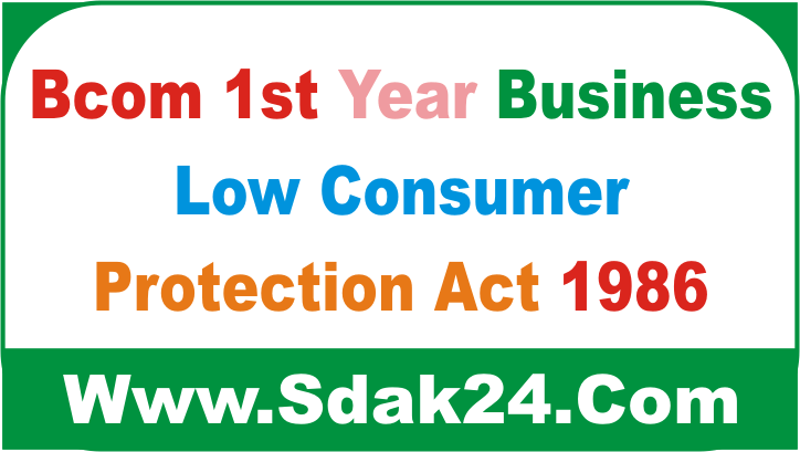 Bcom 1st Year Business Low Consumer Protection Act 1986