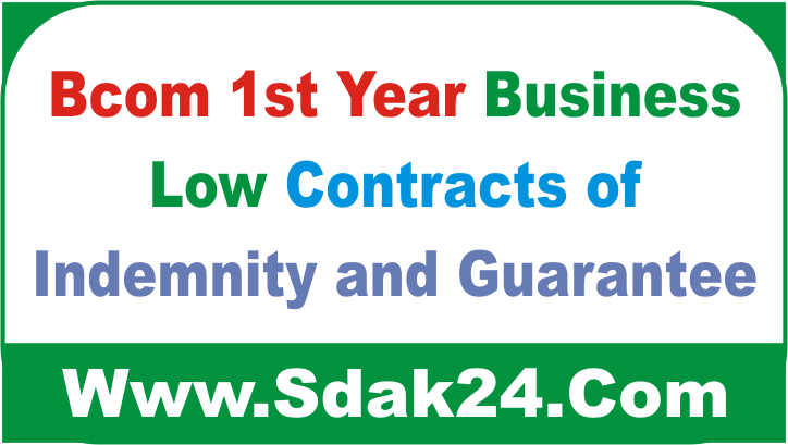 Bcom 1st Year Business Low Contracts of Indemnity and Guarantee