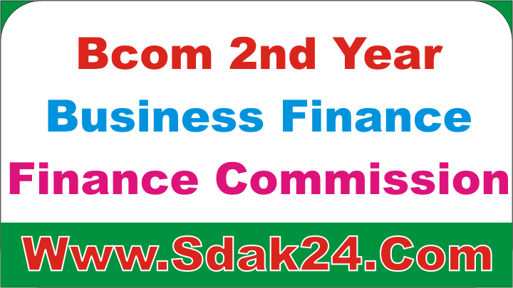 Bcom 2nd Year Public Finance Commission Notes