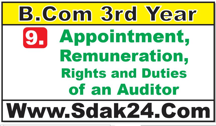 Appointment, Remuneration, Rights and Duties of an Auditor Bcom Notes