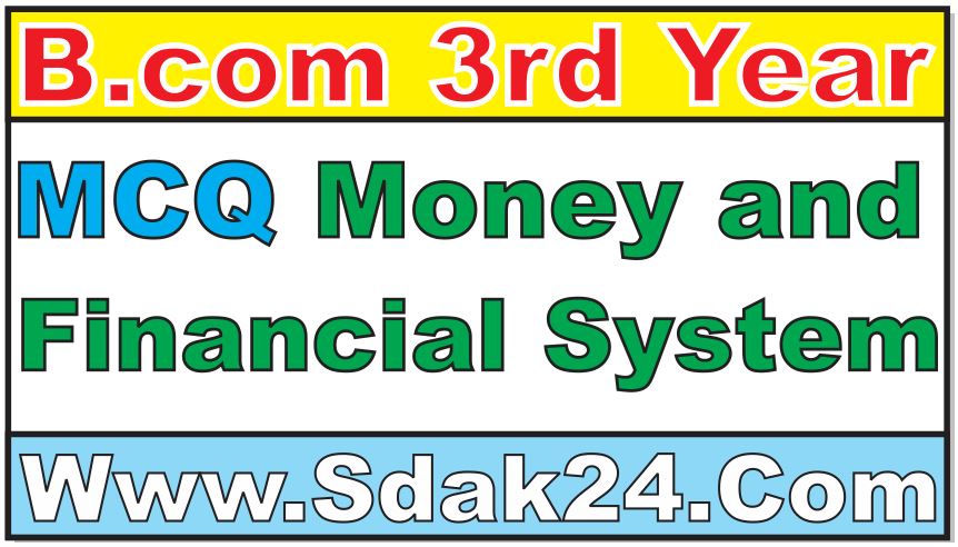  Money and Financial System