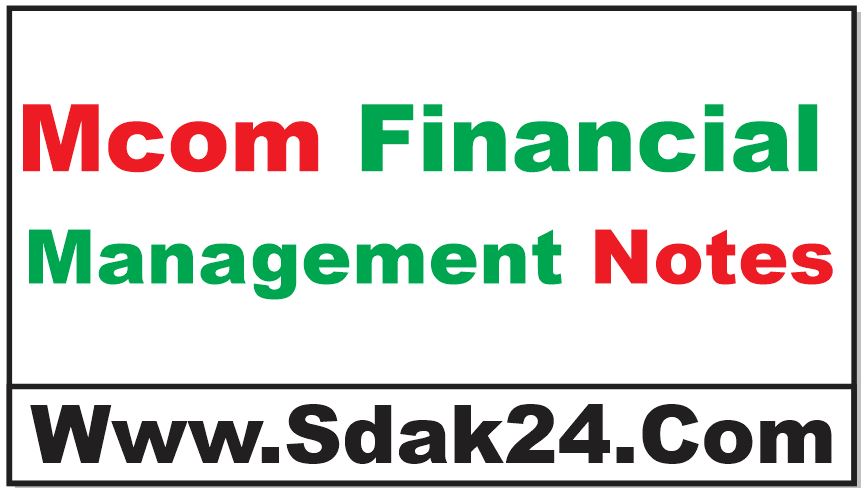 Mcom Financial Management Notes
