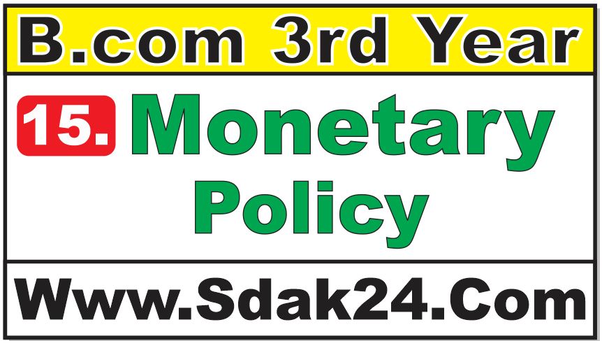 Monetary Policy Bcom Notes
