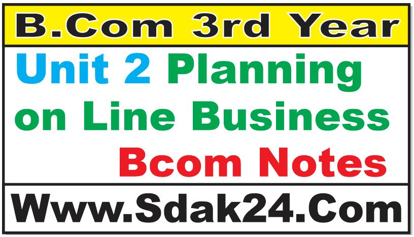 Unit 2 Planning on Line Business Bcom Notes