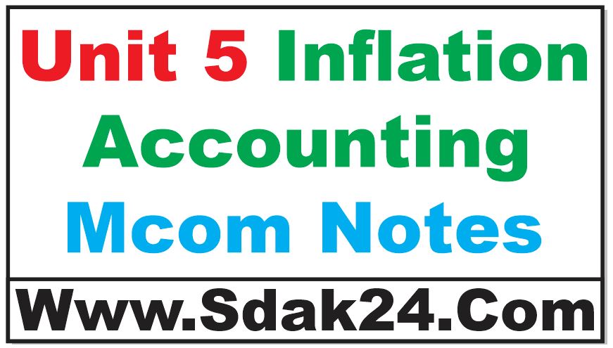 Unit 5 Inflation Accounting Mcom Notes