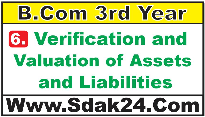 Verification and Valuation of Assets and Liabilities Bcom Notes
