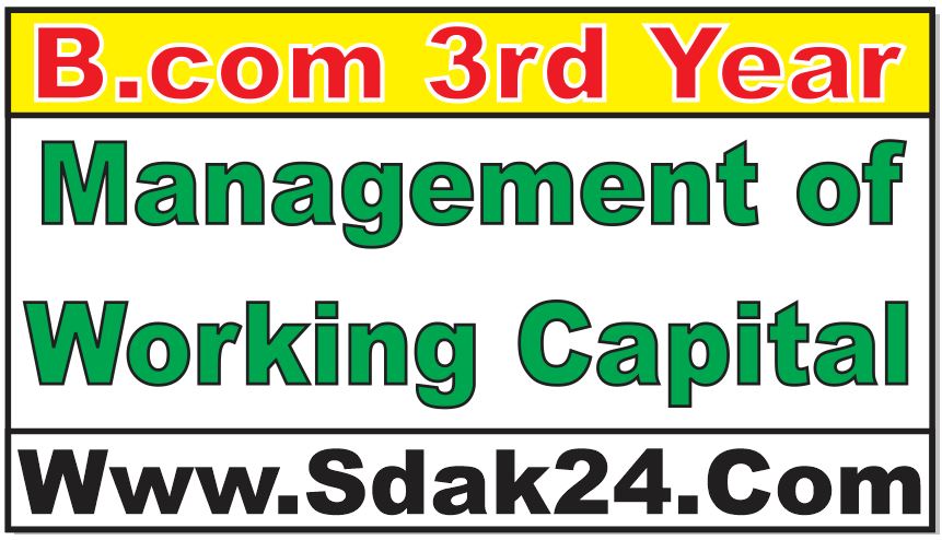 Management of Working Capital Bcom Notes