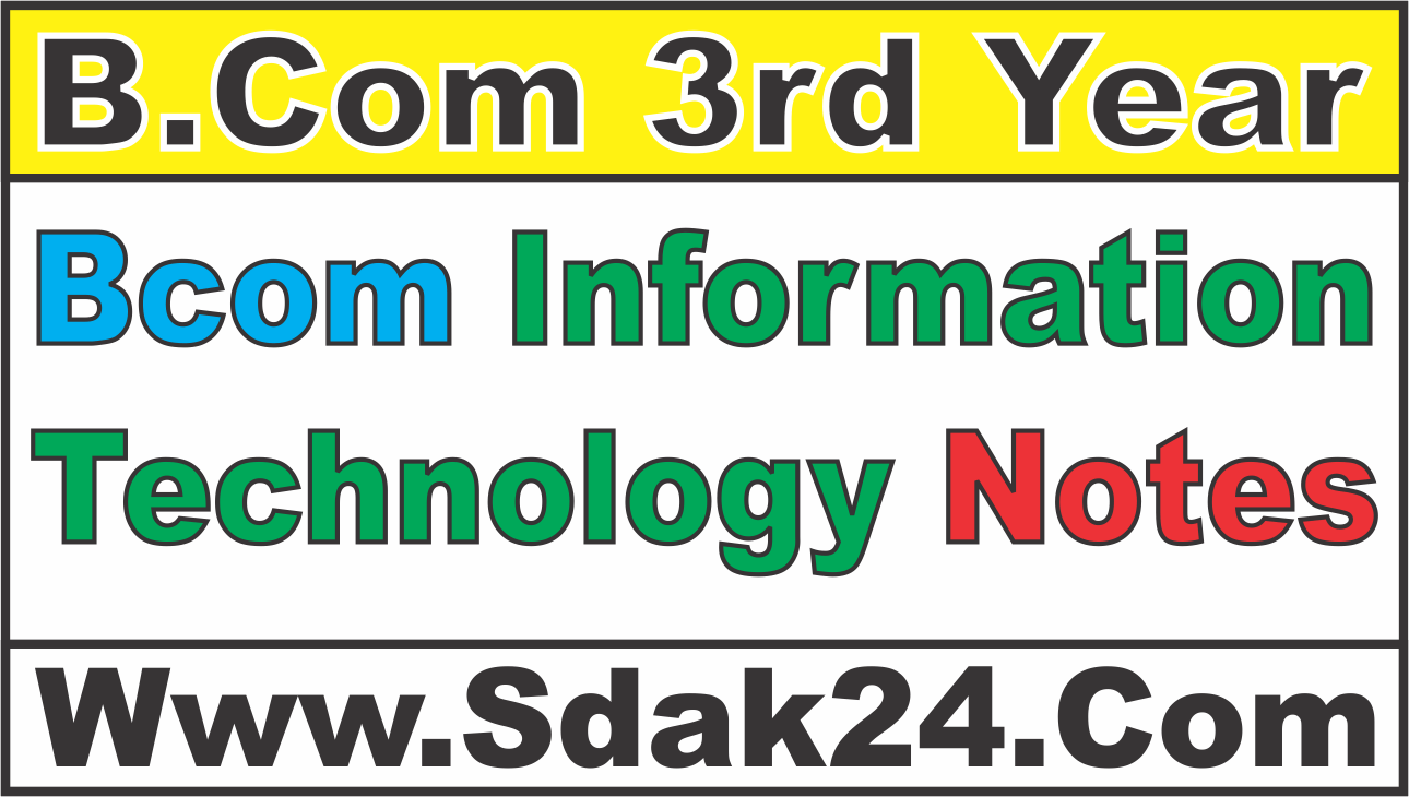 Bcom Information Technology Notes