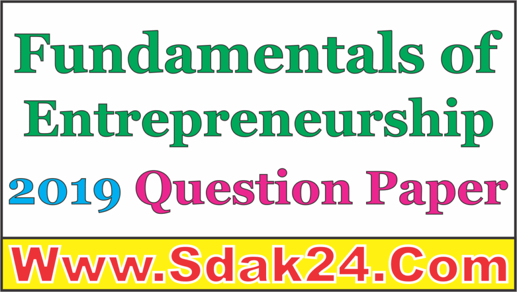 Fundamentals of Entrepreneurship 2019 Question Paper