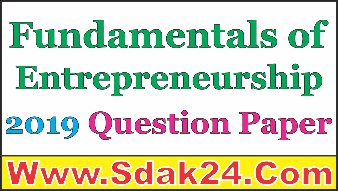 Fundamentals of Entrepreneurship 2019 Question Paper
