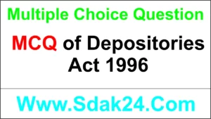 MCQ of Depositories Act 1996