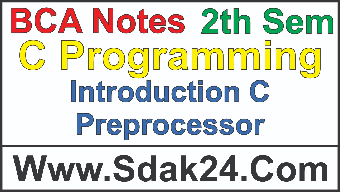 Introduction C Preprocessor C Programming BCA Notes