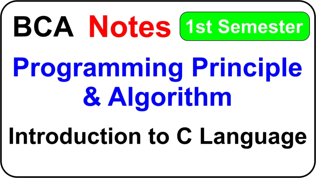 Introduction to C Language BCA Notes
