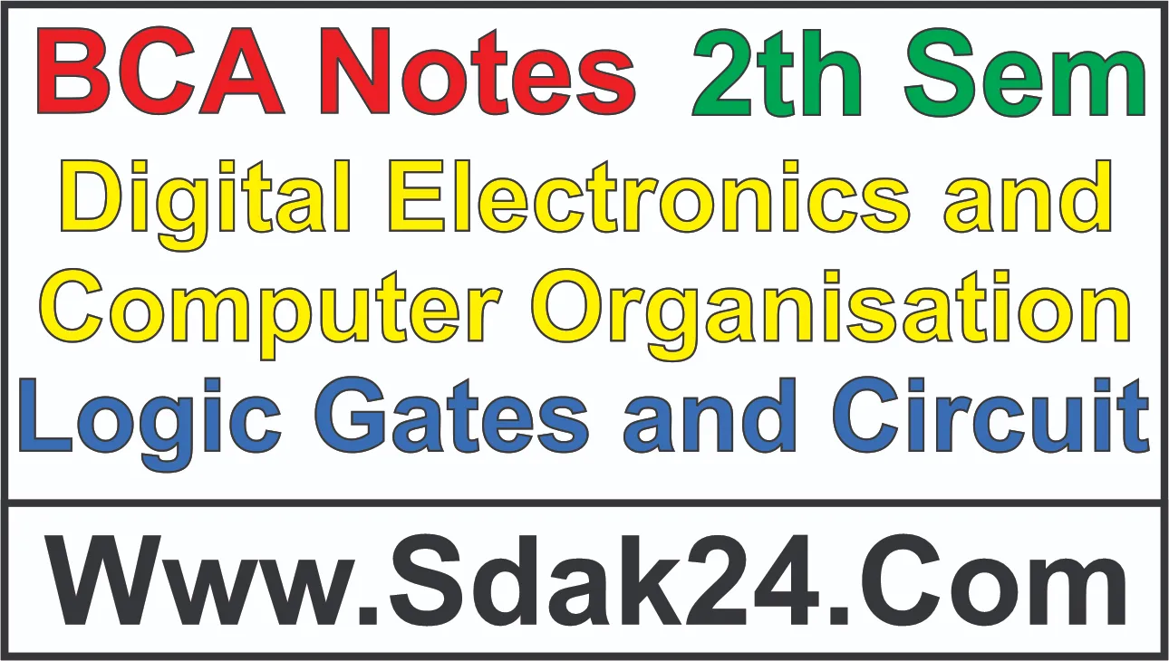 Logic Gates and Circuit BCA Notes