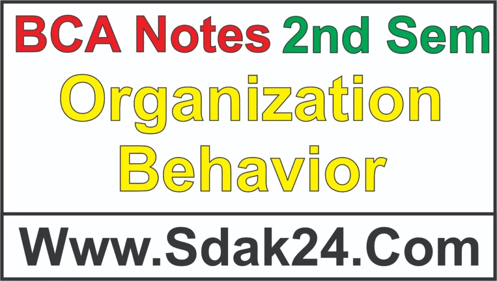 Organization Behavior BCA Notes